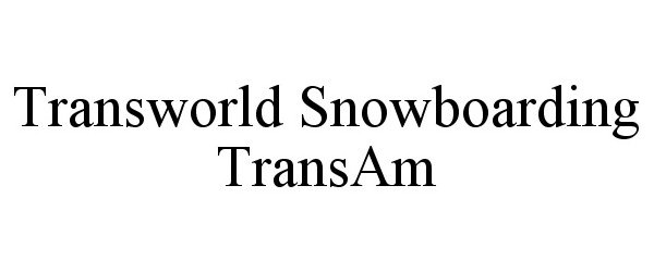  TRANSWORLD SNOWBOARDING TRANSAM