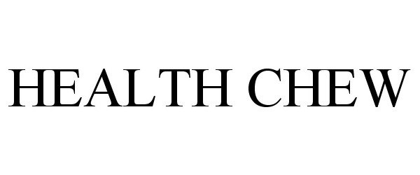 Trademark Logo HEALTH CHEW