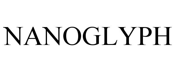 Trademark Logo NANOGLYPH