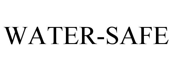 Trademark Logo WATER-SAFE
