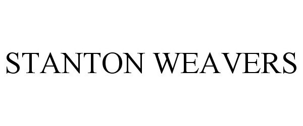 Trademark Logo STANTON WEAVERS