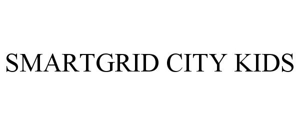 Trademark Logo SMARTGRID CITY KIDS