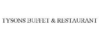 Trademark Logo TYSONS BUFFET &amp; RESTAURANT