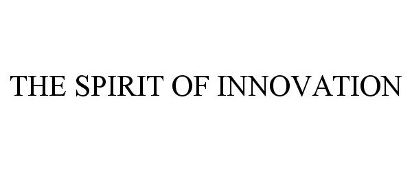 Trademark Logo THE SPIRIT OF INNOVATION