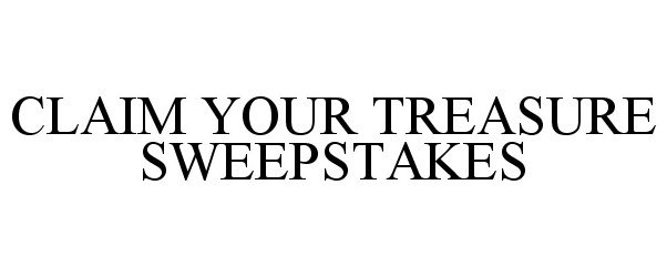  CLAIM YOUR TREASURE SWEEPSTAKES