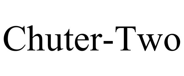 Trademark Logo CHUTER-TWO