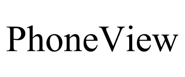 Trademark Logo PHONEVIEW