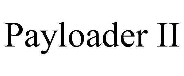 Trademark Logo PAYLOADER II