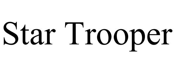 Trademark Logo STAR TROOPER