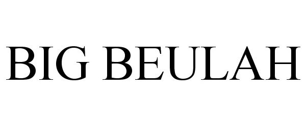 Trademark Logo BIG BEULAH