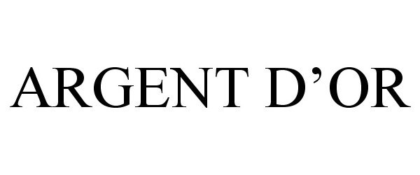 Trademark Logo ARGENT D'OR
