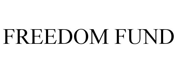 FREEDOM FUND