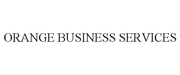 Trademark Logo ORANGE BUSINESS SERVICES