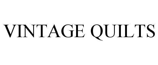 Trademark Logo VINTAGE QUILTS