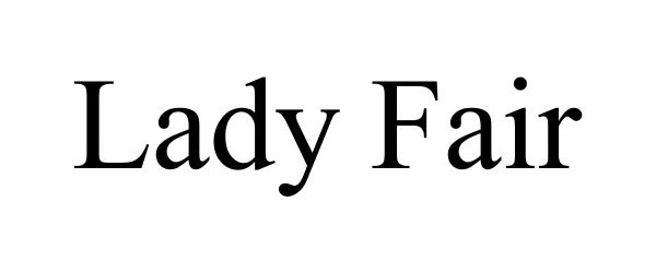 Trademark Logo LADY FAIR
