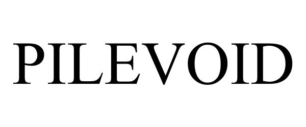 Trademark Logo PILEVOID
