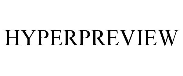 Trademark Logo HYPERPREVIEW