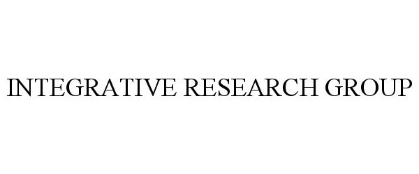  INTEGRATIVE RESEARCH GROUP
