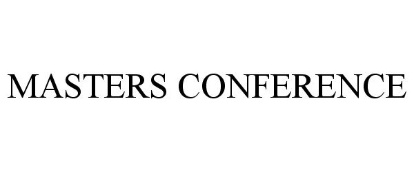  MASTERS CONFERENCE
