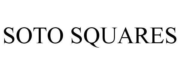  SOTO SQUARES