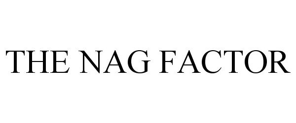  THE NAG FACTOR