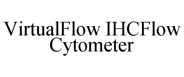  VIRTUALFLOW IHCFLOW CYTOMETER