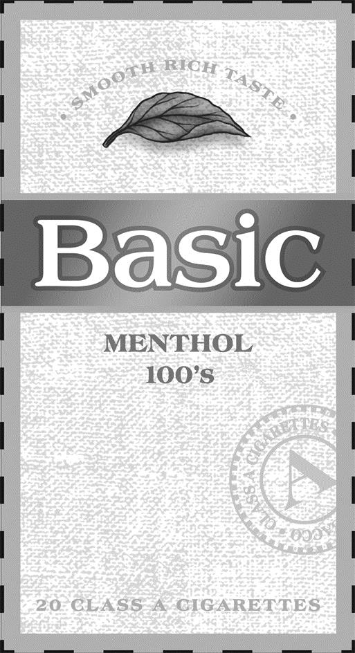 Trademark Logo BASIC MENTHOL 100'S Â· SMOOTH RICH TASTEÂ· 20 CLASS A CIGARETTES CLASS A CIGARETTES A