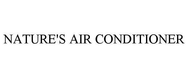 NATURE'S AIR CONDITIONER