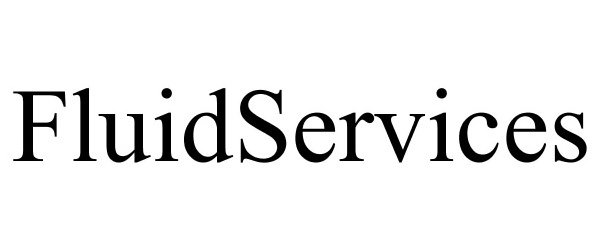 Trademark Logo FLUIDSERVICES