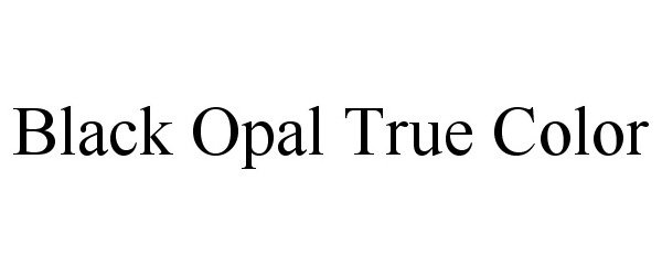 Trademark Logo BLACK OPAL TRUE COLOR