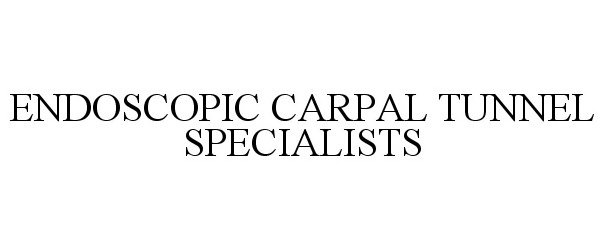  ENDOSCOPIC CARPAL TUNNEL SPECIALISTS