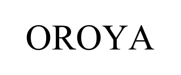  OROYA