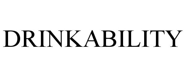 Trademark Logo DRINKABILITY