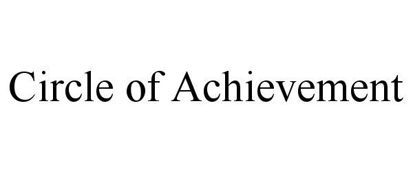  CIRCLE OF ACHIEVEMENT