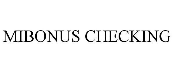  MIBONUS CHECKING