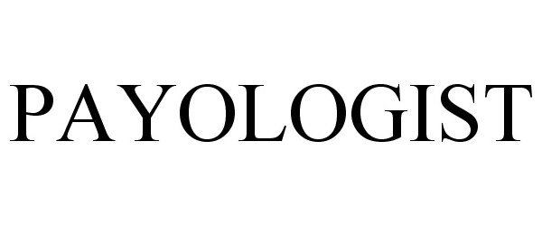 Trademark Logo PAYOLOGIST