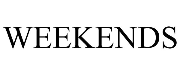 Trademark Logo WEEKENDS