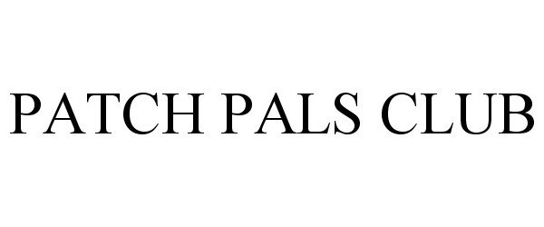  PATCH PALS CLUB