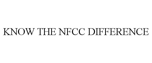  KNOW THE NFCC DIFFERENCE