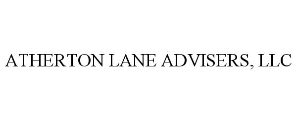  ATHERTON LANE ADVISERS, LLC