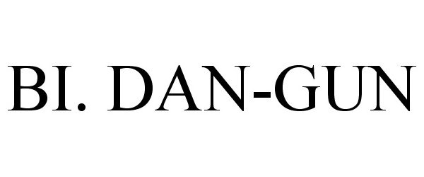 Trademark Logo BI. DAN-GUN