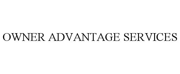 Trademark Logo OWNER ADVANTAGE SERVICES