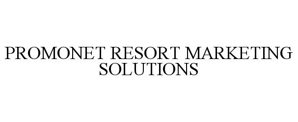  PROMONET RESORT MARKETING SOLUTIONS