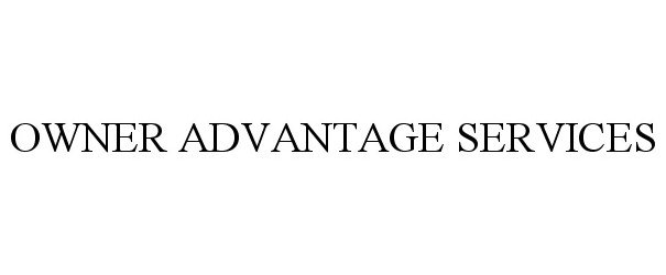 OWNER ADVANTAGE SERVICES