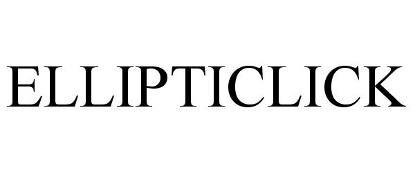 Trademark Logo ELLIPTICLICK