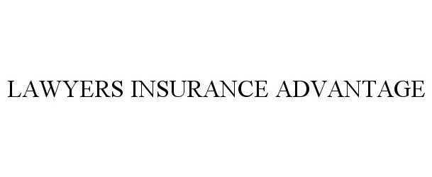  LAWYERS INSURANCE ADVANTAGE