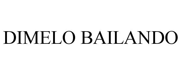 Trademark Logo DIMELO BAILANDO