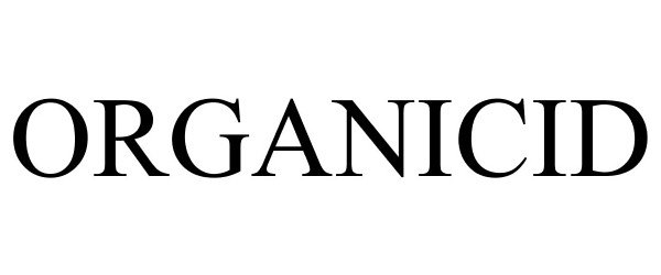 Trademark Logo ORGANICID