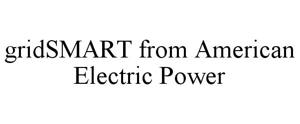  GRIDSMART FROM AMERICAN ELECTRIC POWER