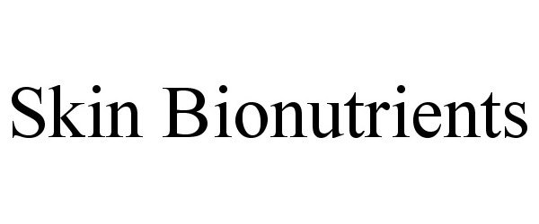 Trademark Logo SKIN BIONUTRIENTS